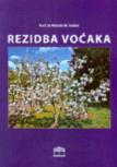 Knjige: Rezidba voćaka - Miladin M. Šoškić prof.dr